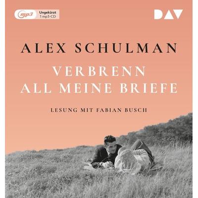 Verbrenn all meine Briefe - Alex Schulman, Audio, 9783742425201