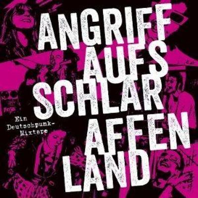 Angriff auf's Schlaraffenland. Ein Deutschpunk-Mix - Various, CD