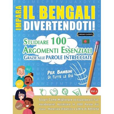 Impara Il Bengali Divertendoti! - Per Bambini, Taschenbuch von Lingua Classics, Linguas Classics
