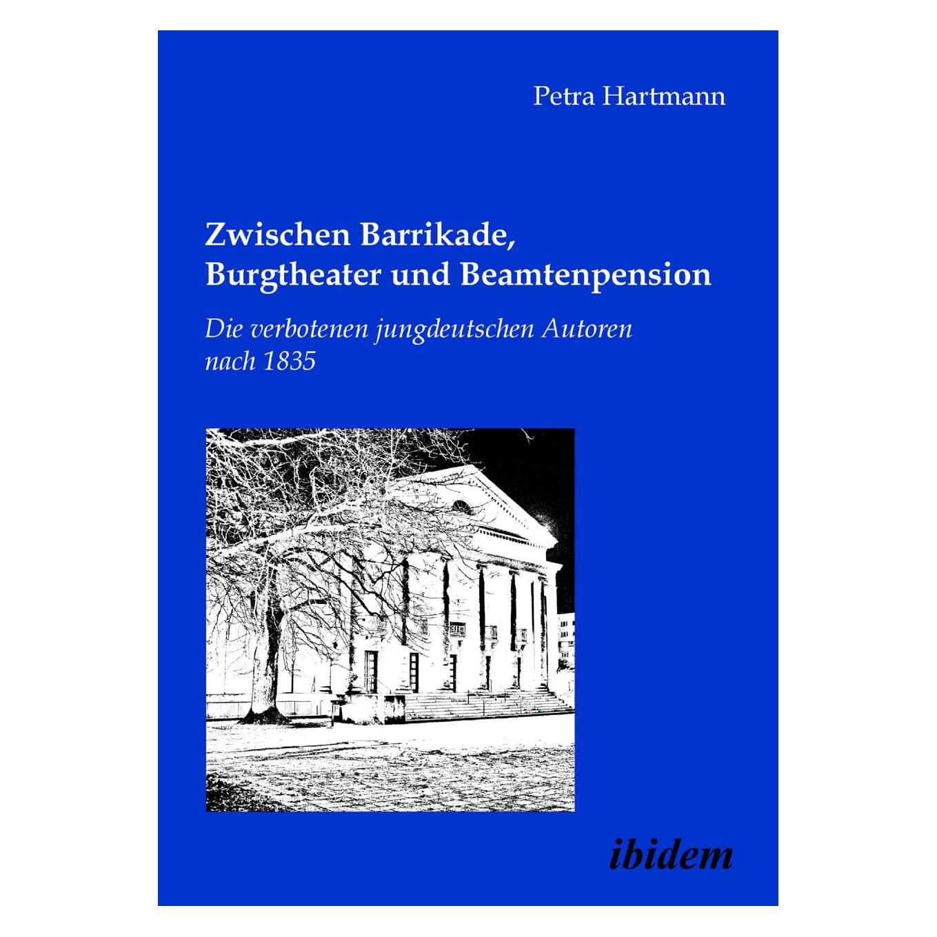 ibidem Zwischen Barrikade, Burgtheater und Beamtenpension (Deutsch, Petra Hartmann, 2009) (7576330)