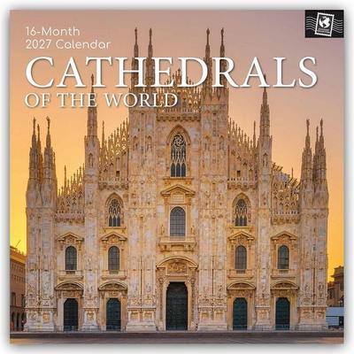 Cathedrals of the World – Kathedralen der Welt 2027 – 16-Monatskalender