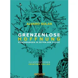 Grenzenlose Hoffnung, Belletristik von Alvaro Solar