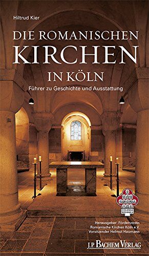 Hiltrud Kier - Die romanischen Kirchen in Köln: Führer zu Geschichte und Ausstattung - Preis vom 09.10.2026 07:28:09 h