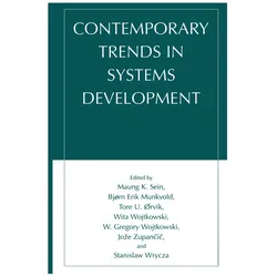 Contemporary Trends in Systems Development, Fachbücher von Stanislaw Wrycza, Wita Wojtkowski, W. Gregory Wojtkowski, Jože Zupančič, Tore U. Orvik, Bjorn Erik Munkvold, Maung K. Sein, Tore Urvik, Bjrn-Erik Munkvold