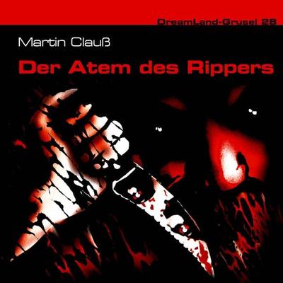 Der Atem des Rippers - Martin Clauss, Audio, 4260507149640
