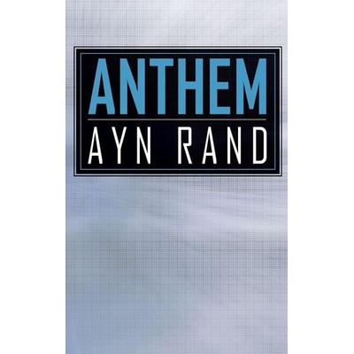 ANTHEM, Gebundene Ausgabe von Ayn Rand, Simon & Brown, 978-1-61382-622-5