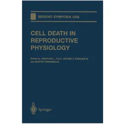 Cell Death in Reproductive Physiology, Fachbücher von Martin Tenniswood, Jonathan L. Tilly, Jerome F. Strauss