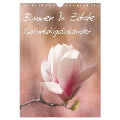 Blumen & Zitate / Geburtstagskalender (Wandkalender 2026 DIN A4 hoch), CALVENDO Monatskalender