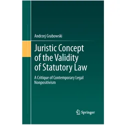 Juristic Concept of the Validity of Statutory Law, Fachbücher von Andrzej Grabowski