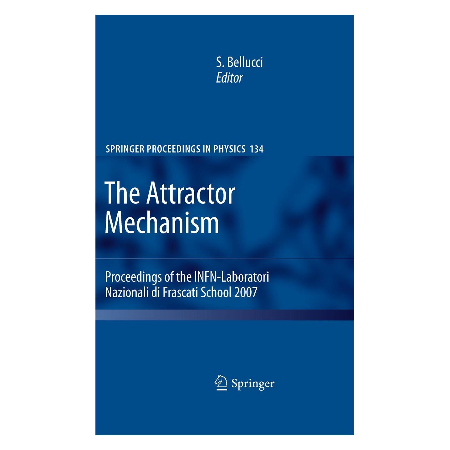 Springer The Attractor Mechanism (Englisch, Hardcover, Stefano Bellucci) (9783642107351)