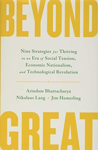 Arindam Bhattacharya - Beyond Great: Nine Strategies for Thriving in an Era of Social Tension, Economic Nationalism, and Technological Revolution - Preis vom 11.10.2026 15:43:13 h