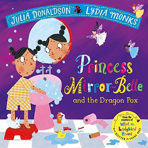 Julia Donaldson - Princess Mirror-Belle and the Dragon Pox (Julia Donaldson/Lydia Monks) - Preis vom 18.10.2026 15:28:09 h