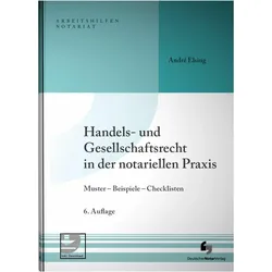 Handels- und Gesellschaftsrecht in der notariellen Praxis, Fachbücher von André Elsing