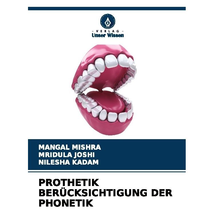 Umbreit Prothetik Berücksichtigung Der Phonetik (Deutsch, Softcover, MANGAL MISHRA, Mridula Joshi, Nilesha Kadam) (64908988)