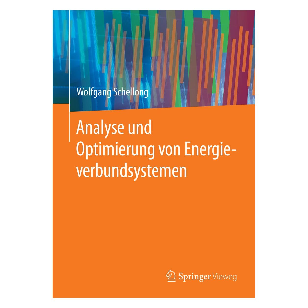 Springer Analyse und Optimierung von Energieverbundsystemen (Deutsch, Hardcover, Wolfgang Schellong) (9783662485279)