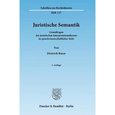 Juristische Semantik., Taschenbuch von Dietrich Busse, Duncker & Humblot, 978-3-428-13427-4