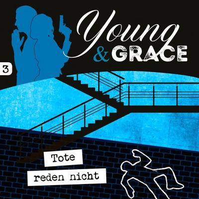 03: Tote reden nicht - Tobias Schuffenhauer,Young + Grace, Audio, 4029856700236