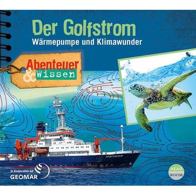Abenteuer & Wissen: Der Golfstrom - Berit Hempel, CD, 9783963460494