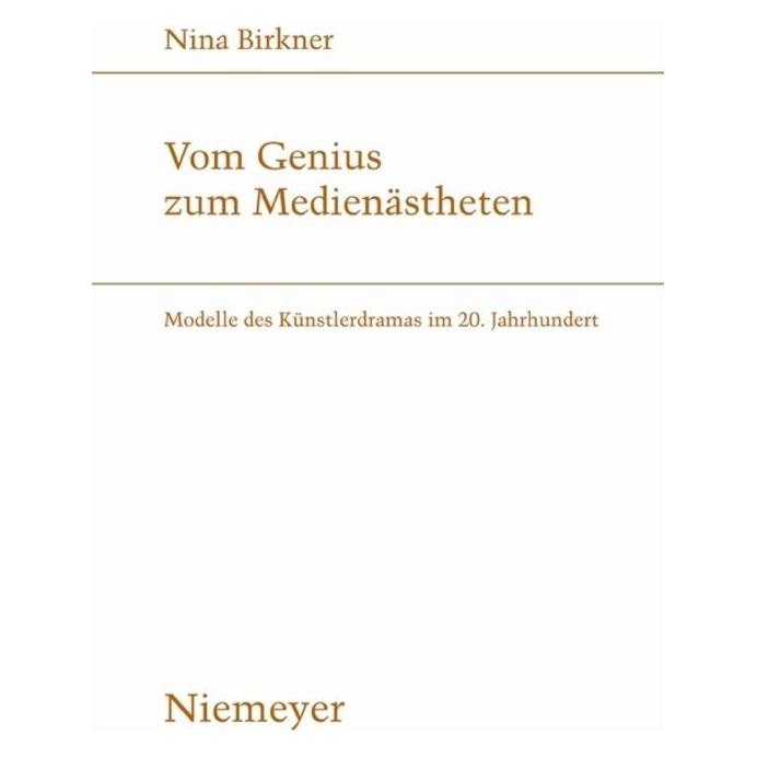 Niemeyer, Tübingen Vom Genius zum Medienästheten (Deutsch, Hardcover, Nina Birkner) (55208496)