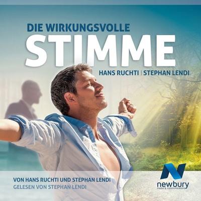 Die wirkungsvolle Stimme - Stephan Lendi,Hans Ruchti, Audio, 4250605399337