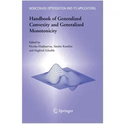 Handbook of Generalized Convexity and Generalized Monotonicity, Fachbücher von Nicolas Hadjisavvas, Siegfried S. Schaible, Sándor Komlósi