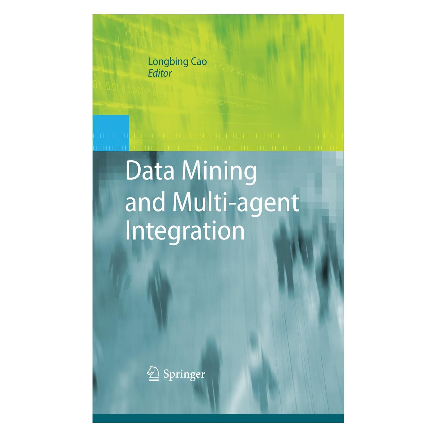Springer Data Mining and Multi-agent Integration (Englisch, Hardcover, Longbing Cao) (9781441905215)