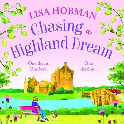 Chasing a Highland Dream - Lisa Hobman, Audio, 9781804836750