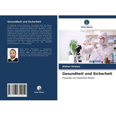 Gesundheit und Sicherheit, Taschenbuch von Nidhal Hnaien, Verlag Unser Wissen, 978-620-3-65405-9