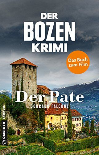 Corrado Falcone - Der Bozen-Krimi - Der Pate (Kriminalromane im GMEINER-Verlag) - Preis vom 02.10.2026 23:42:20 h