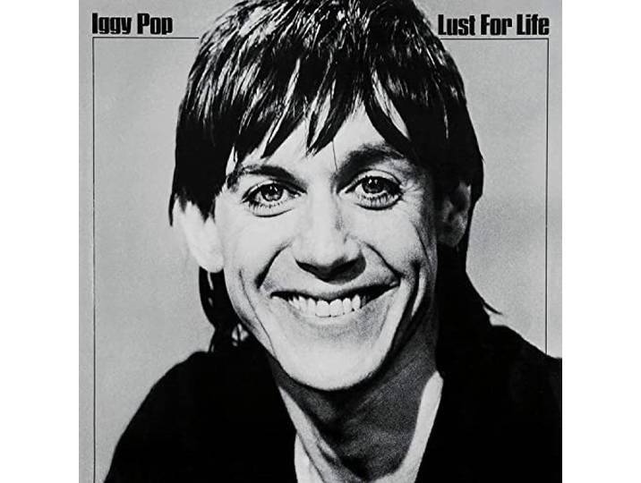 Iggy Pop - Lust For Life