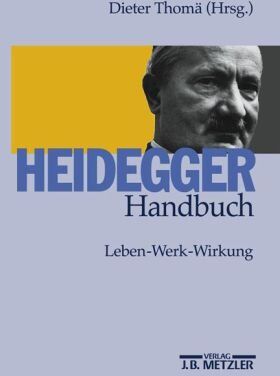 Dieter Thomä - Heidegger-Handbuch: Leben - Werk - Wirkung - Preis vom 16.10.2026 11:41:07 h