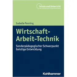 Wirtschaft-Arbeit-Technik, Fachbücher von Isabelle Penning