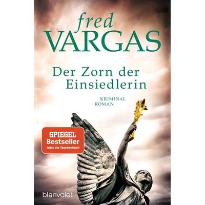 Der Zorn der Einsiedlerin, Taschenbuch von Fred Vargas, Blanvalet