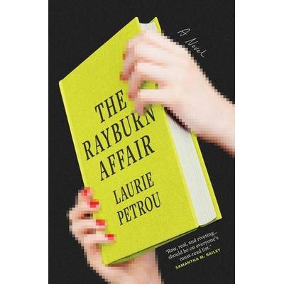 The Rayburn Affair, Taschenbuch von Laurie Petrou, Ingram Publishers Services, 978-1-4870-1451-3