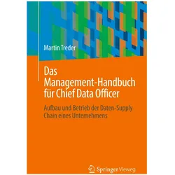 Das Management-Handbuch für Chief Data Officer, Fachbücher von Martin Treder