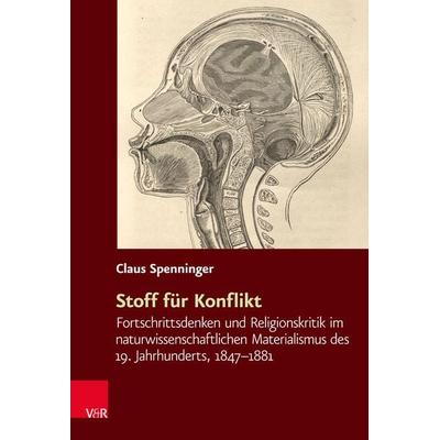 Stoff für Konflikt, Gebundene Ausgabe von Claus Spenninger, Vandenhoeck + Ruprecht, 978-3-525-36764-3