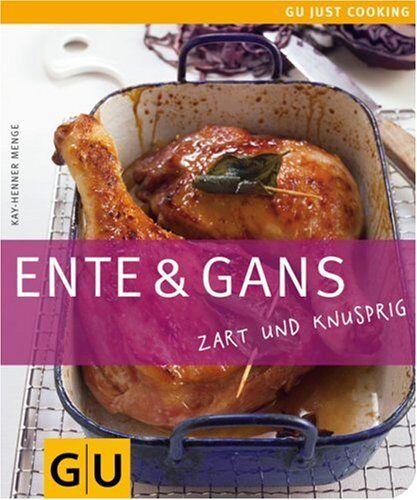 Kay-Henner Menge - Ente & Gans (GU Just Cooking) - Preis vom 30.09.2026 22:30:23 h