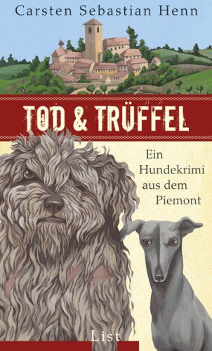 Henn, Carsten Sebastian - Tod &amp; Trüffel: Ein Hundekrimi aus dem Piemont - Preis vom 11.10.2026 15:43:13 h