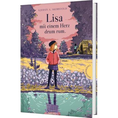 Lisa mit einem Herz drum rum, Gebundene Ausgabe von Kjersti Annesdatter Skomsvold, Thienemann in der Thienemann-Esslinger Verlag GmbH