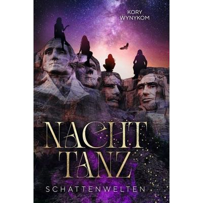 Nachttanz: Schattenwelten, Gebundene Ausgabe von Kory Wynykom, Tolino media, 978-3-7592-2120-9