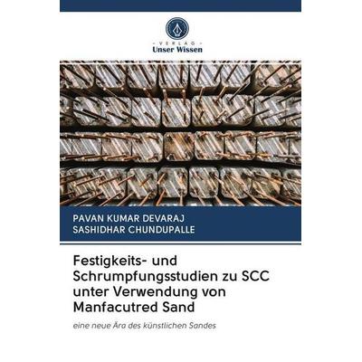 Festigkeits- und Schrumpfungsstudien zu SCC unter Verwendung von Manfacutred Sand, Taschenbuch von Pavan Kumar Devaraj,Sashidhar Chundupalle, Sciencia