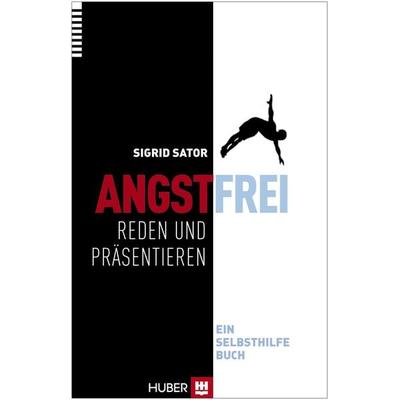 Angstfrei reden und präsentieren, Taschenbuch von Sigrid Sator, Hogrefe AG, 978-3-456-85361-1