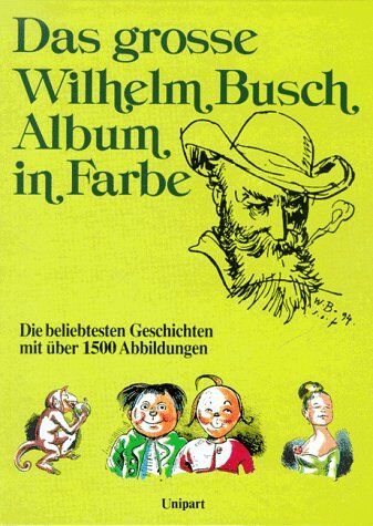 Wilhelm Busch - Das grosse Wilhelm-Busch-Album in Farbe - Preis vom 10.10.2026 11:48:34 h