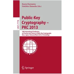 Public-Key Cryptography -- PKC 2013, Fachbücher von Goichiro Hanaoka, Kaoru Kurosawa