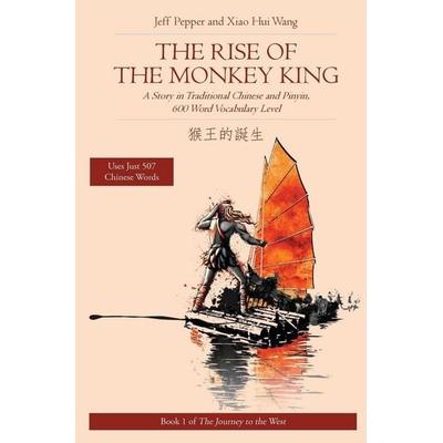 The Rise of the Monkey King, Taschenbuch von Jeff Pepper, Imagin8 LLC, 978-1-73316-508-2