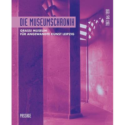 Die Museumschronik 1961 bis 1991, Gebundene Ausgabe von Olaf Thormann, Passage-Verlag, 978-3-95415-150-9
