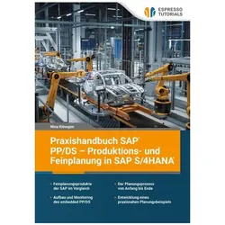 Praxishandbuch SAP PP/DS - Produktions- und Feinplanung in SAP S/4HANA, Fachbücher von Nina Könsgen