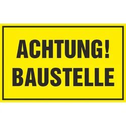 Hinweisschild - ACHTUNG! BAUSTELLE