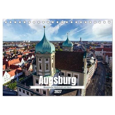 Augsburg - Bayerische Weltstadt mit Herz (Tischkalender 2027 DIN A5 quer), CALVENDO Monatskalender