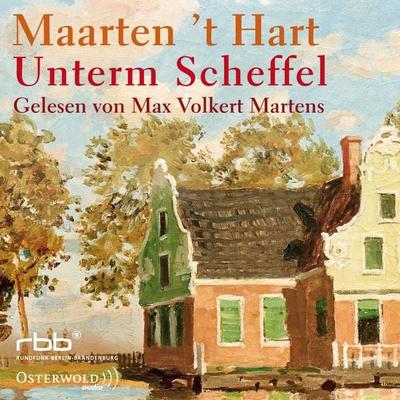 Unterm Scheffel - Maarten 't Hart, Audio, 9783844904321